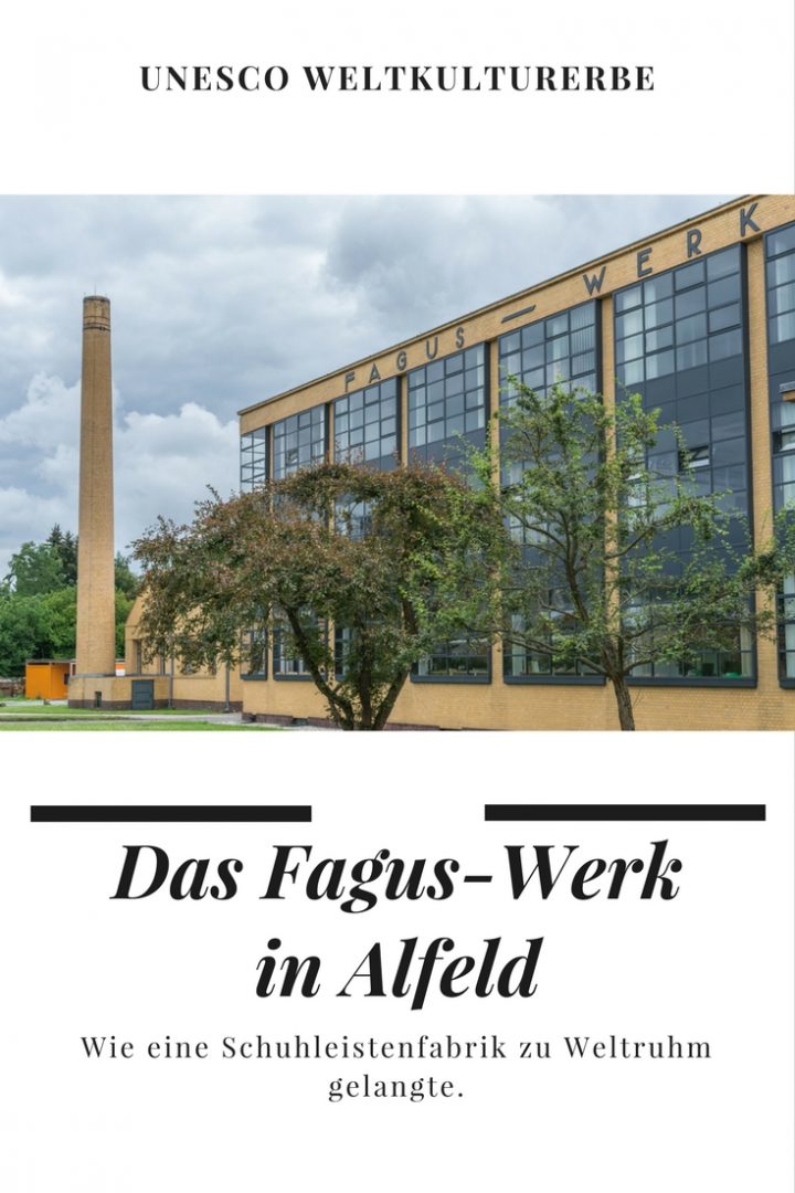 UNESCO Weltkulturerbe Das FagusWerk in Alfeld North